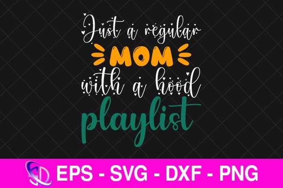 Just a Regular Mom Hood Playlist Design Review